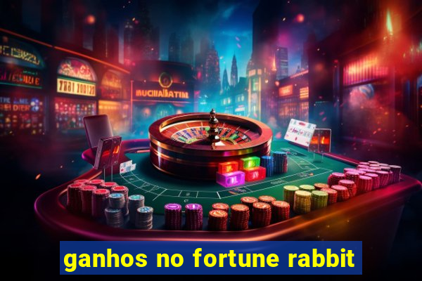 ganhos no fortune rabbit